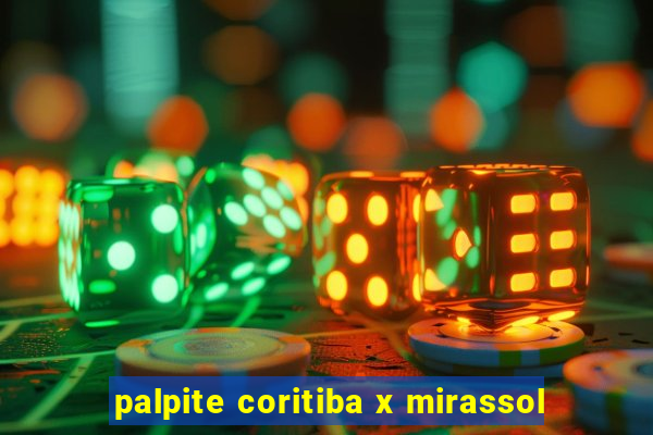 palpite coritiba x mirassol